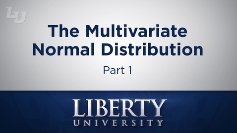 Thumbnail for stat412m3multivariatenormalpt1