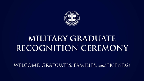 Thumbnail for Military Graduate Recognition Ceremony | May 14, 10:00AM
