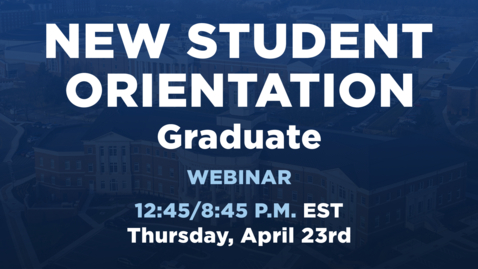 Thumbnail for New Student Orientation | Graduate