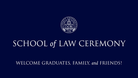 Thumbnail for School of Law | May 13, 10:00AM