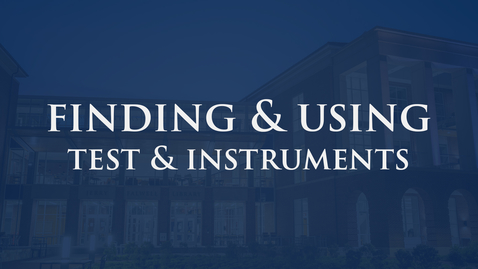 Thumbnail for Finding and Using Test and Instruments