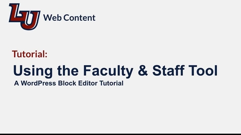 Thumbnail for entry Tutorial: Using the Faculty &amp; Staff Tool