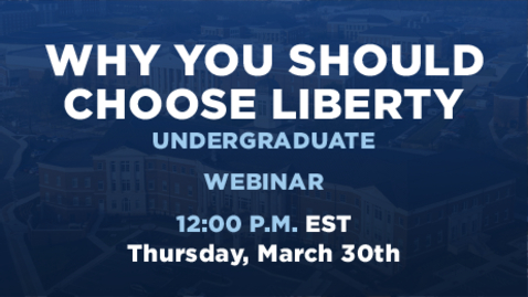 Thumbnail for entry Why You Should Choose Liberty | Undergraduate