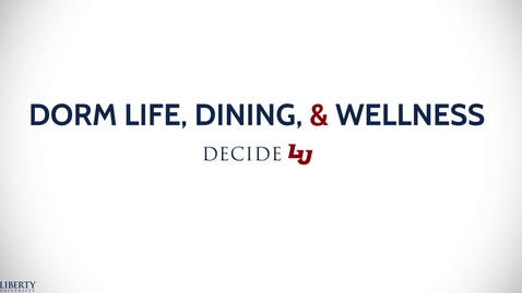 Thumbnail for entry Dorm Life, Dining, &amp; Wellness - DecideLU