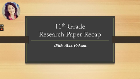 Thumbnail for entry 11th Grade - Module 6 - Research Paper Recap
