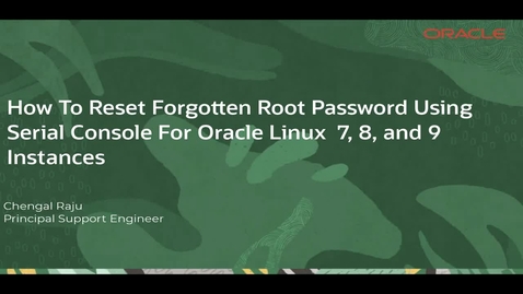 Thumbnail for entry How To Reset Forgotten Root Password Using Serial Console For Oracle Linux  7, 8