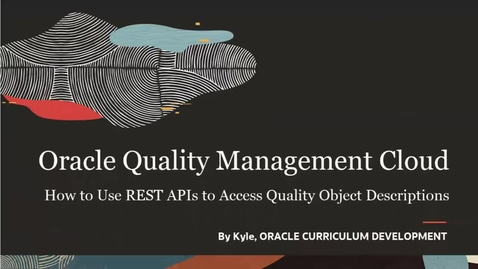 Thumbnail for entry How to Use REST APIs to Access Quality Object Descriptions