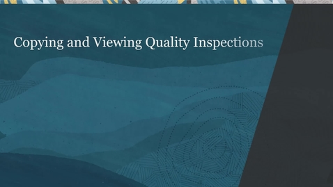 Thumbnail for entry Copying and Viewing Quality Inspections