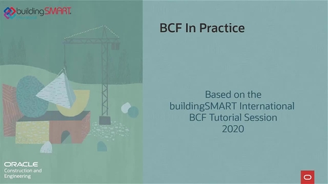 Thumbnail for entry BCF Tutorial as seen on buildingSMART International Summit