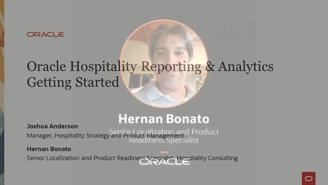 Thumbnail for entry Oracle Hospitality Reporting &amp; Analytics: Getting Started Webinar (NA, LAD, EMEA)