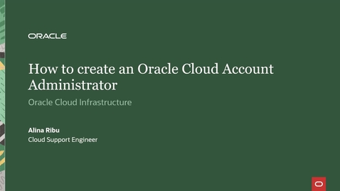 Thumbnail for entry How to Create an Oracle Cloud Account Administrator