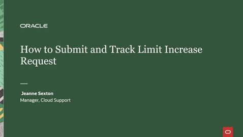Thumbnail for entry How to Request and Track Limit Increase Requests from the OCI Console