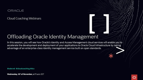 Thumbnail for entry Offloading Oracle Identity Management