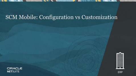 Thumbnail for entry SCM Mobile Basics: Configuration vs Customization