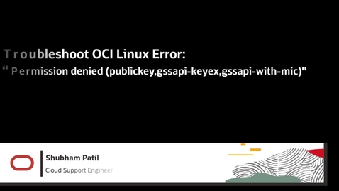 Thumbnail for entry Troubleshoot the OCI Linux error _Permission denied