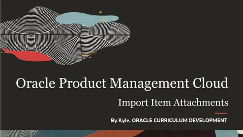 Thumbnail for entry Import Item Attachments Using Manage Item Batches