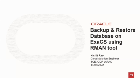 Thumbnail for entry RMAN Backup &amp; Restore on ExaCS