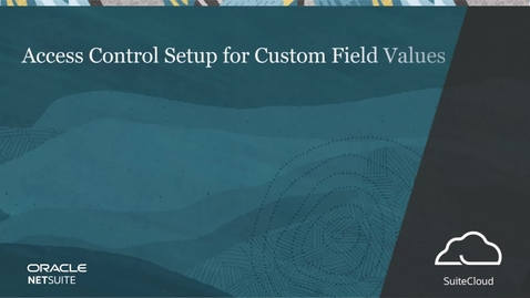 Thumbnail for entry Access Control for Custom Field Values