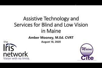 Webinar Assistive Technology And Services For Blind And Low Vision In Maine Maine Cite
