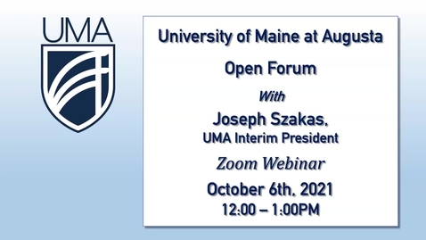 Thumbnail for UMA President's Open Forum 10/6/21