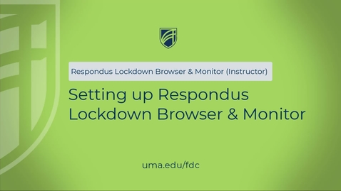 Thumbnail for Setting up Respondus Lockdown Browser and Monitor