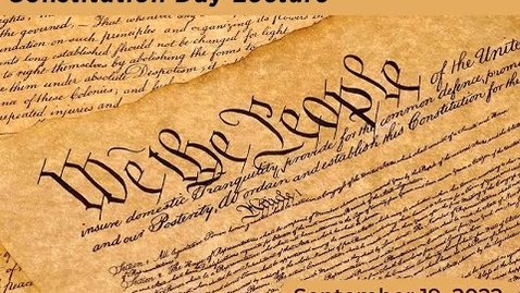 Thumbnail for 2022 Constitution Day Lecture