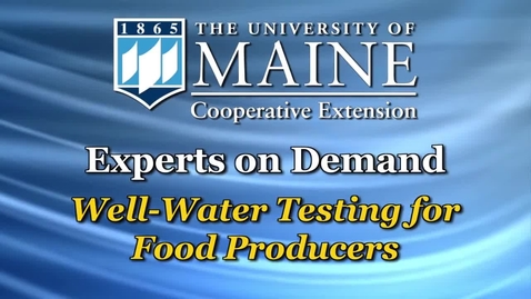 Thumbnail for entry Well-Water Testing for Food Producers