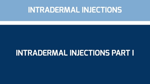 Thumbnail for Intradermal injections part 1