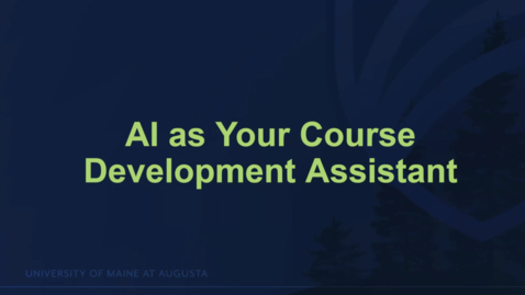 Thumbnail for AI as Your Course Development Assistant