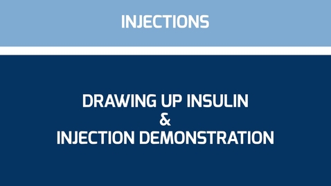 Thumbnail for Drawing up insulin &amp; injection demonstration