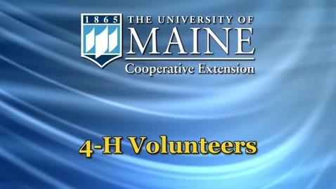 Thumbnail for entry Maine 4-H Local Volunteer Opportunities