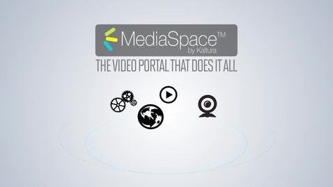 Thumbnail for Kaltura MediaSpace Overview