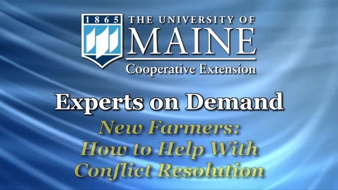 Thumbnail for entry New Farmers: How to Help with Conflict Resolution