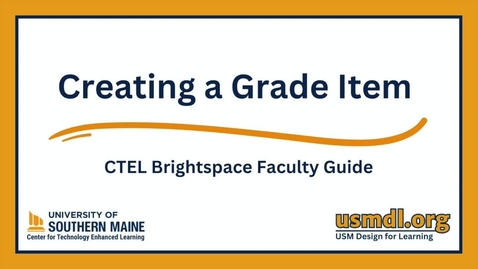 Thumbnail for Creating a Grade Item
