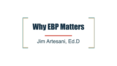 Thumbnail for Why Evidence Based Practice matters?