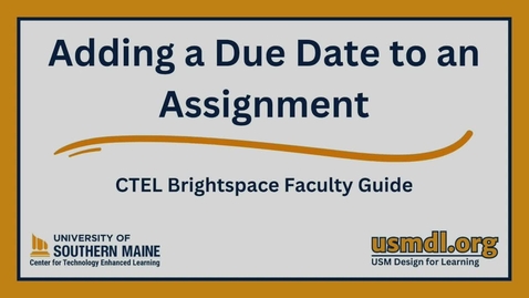 Thumbnail for Adding a Due Date to an Assignment