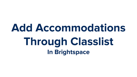 Thumbnail for entry Add Accommodations Through Classlist