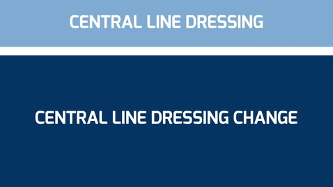 Thumbnail for entry Central line dressing change