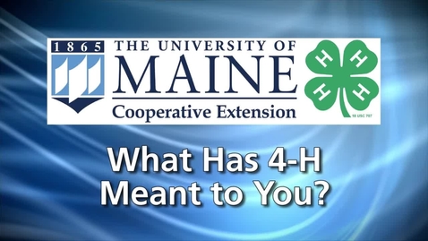 Thumbnail for entry What Has 4-H Meant to You?
