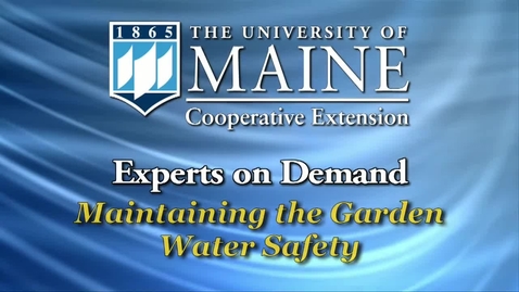 Thumbnail for entry Maintaining the Garden: Water Safety