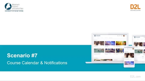 Thumbnail for D2L Scenario #7 Course Calendar &amp; Notifications