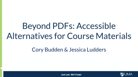 Thumbnail for Beyond PDFs: Accessible Alternatives for Course Materials-Cory-Jessica-1-16-25