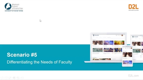 Thumbnail for D2L Scenario #5 Differentiating the needs of faculty