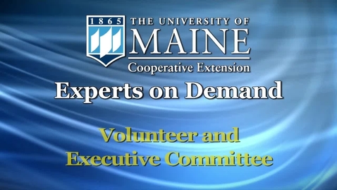 Thumbnail for entry How UMaine Cooperative Extension Works with Volunteers