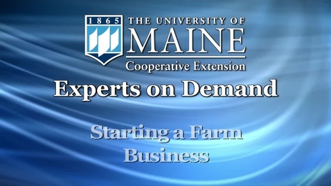 Thumbnail for entry Starting a Farm Business in Maine