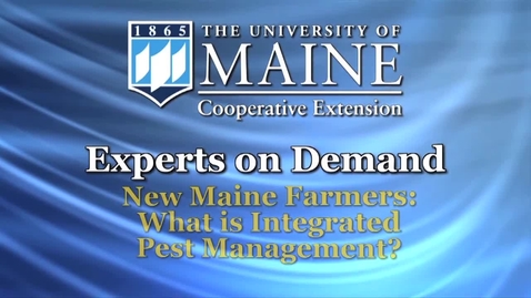 Thumbnail for entry New Maine Farmers: What Is Integrated Pest Management?