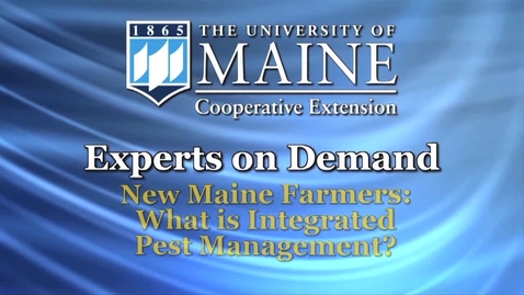 Thumbnail for New Maine Farmers: What Is Integrated Pest Management?