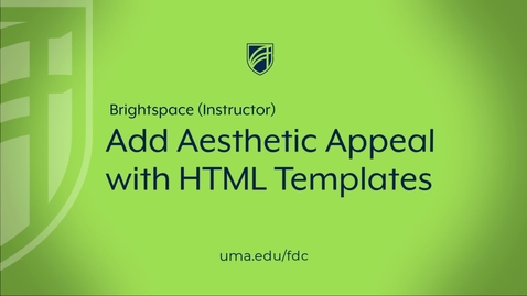 Thumbnail for entry Add Aesthetic Appeal with HTML Templates