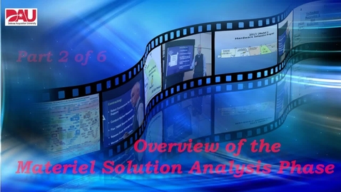 Thumbnail for entry Materiel Solution Analysis Phase Overview