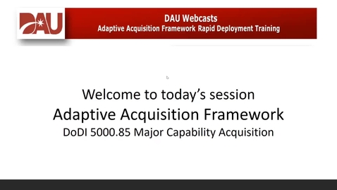 Thumbnail for entry Adaptive Acquisition Framework DoDI 5000.85 Major Capability Acquisition 9.1.20